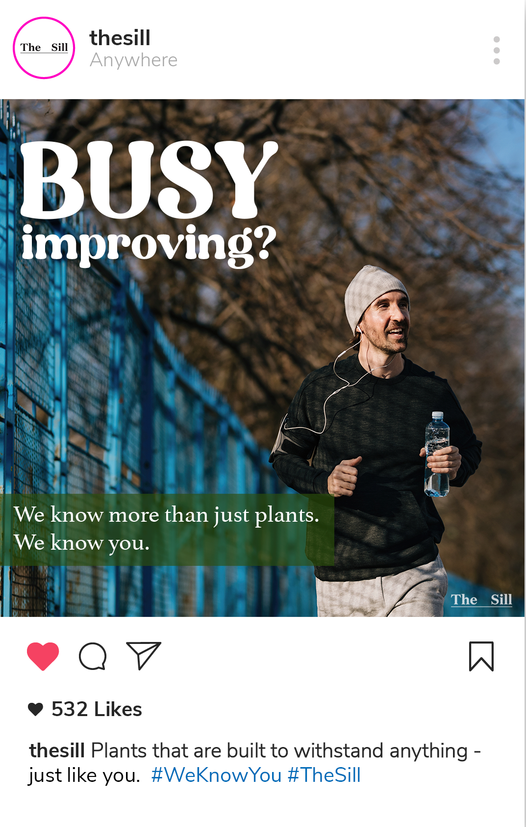 A mockup social post that featues a picture of a man running with text that reads Busy improving? Text below reads We know more than just plants, we know you. The caption of the social post reads Plants that are built to withstand anything just like you